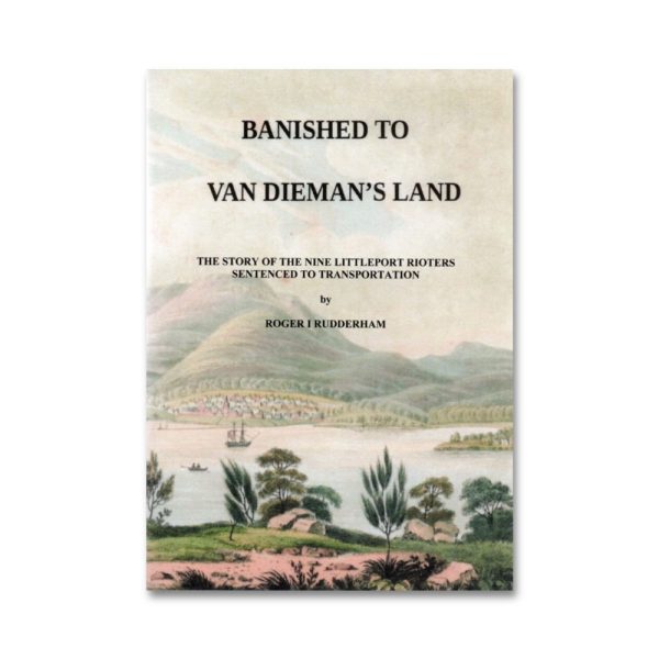 'Banished to Van Dieman's Land' by Roger Rudderham