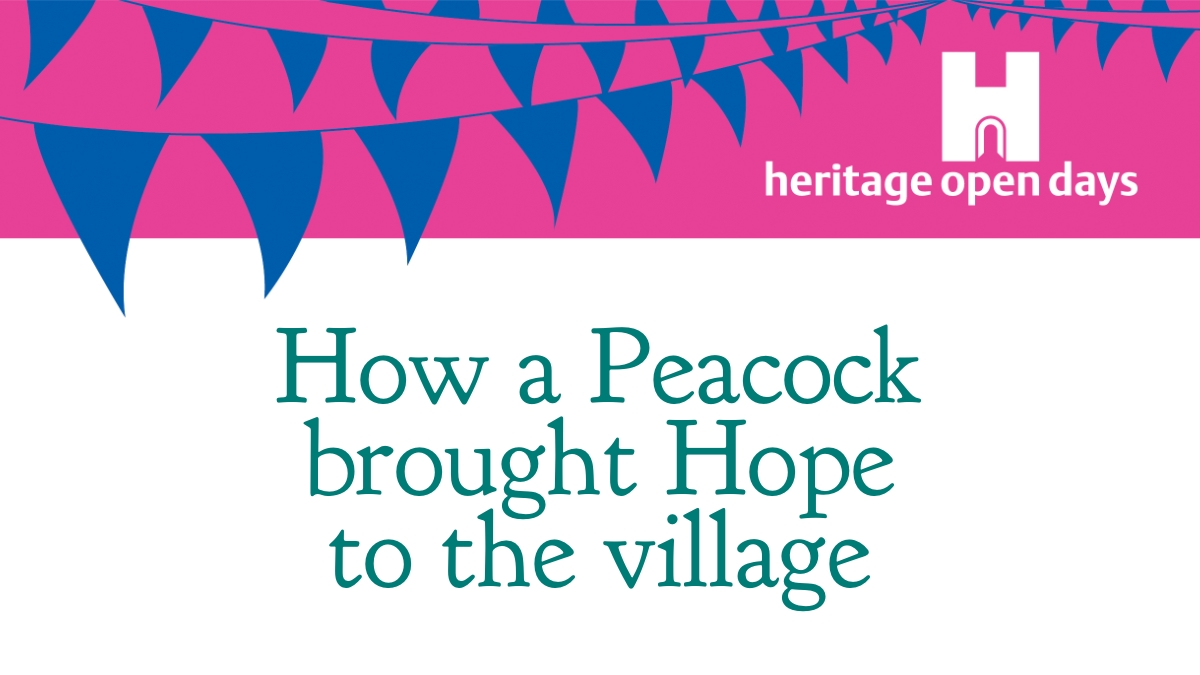 Heritage Open Days - How a Peacock brought Hope to the village (Littleport, 2024)